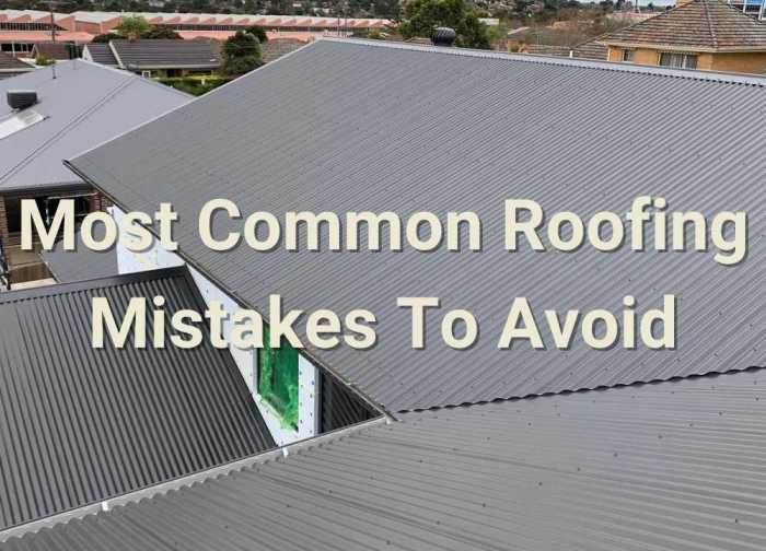 Most Common Roofing Mistakes To Avoid | Total Roofing and Cladding